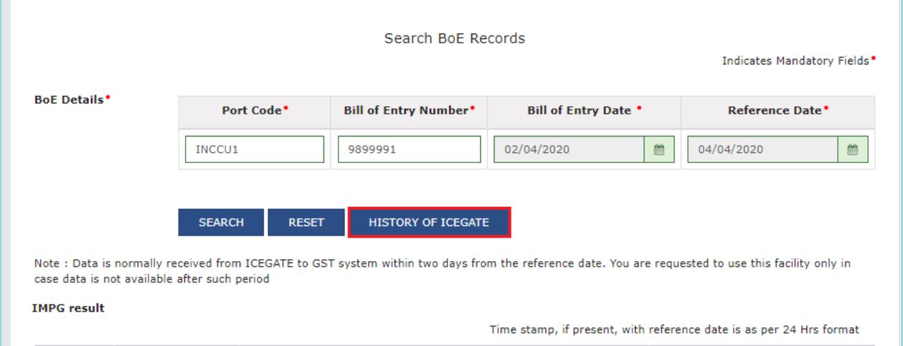 Fetching of Bill of Entry details from ICEGATE Portal - ICEGATE History