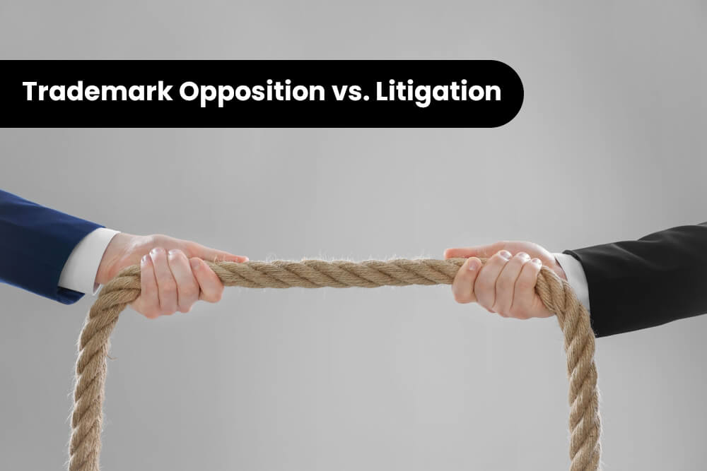 Trademark Opposition vs. Litigation.